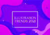 Top 7 Inspiring Illustration Trends in 2021 Illustration Trends 2021
