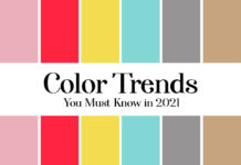 Color Trends you must know in 2021 Color Trends