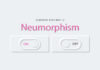 Designing your way to Neumorphism Neumorphism