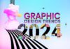 The 12 Boldest Graphic Design Trends for 2024