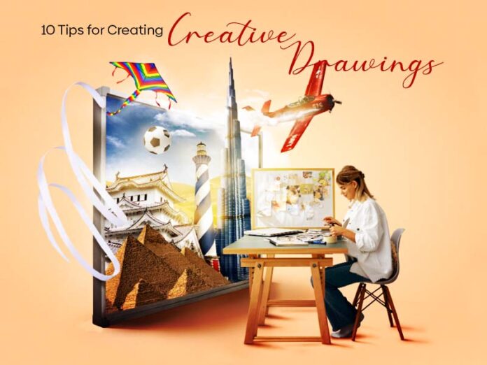 10 Tips for Creating Creative Drawings
