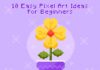 10 Easy Pixel Art Ideas for Beginners 10 Easy Pixel Art Ideas for Beginners
