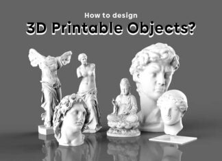 How to Design 3D Printable Objects? How To Design 3D Printable Objects?