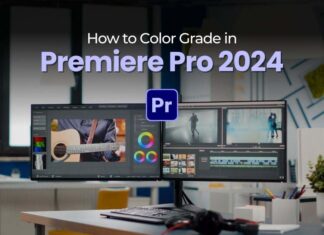 How to Color Grade in Premiere Pro 2024 How to Color Grade in Premiere Pro 2024