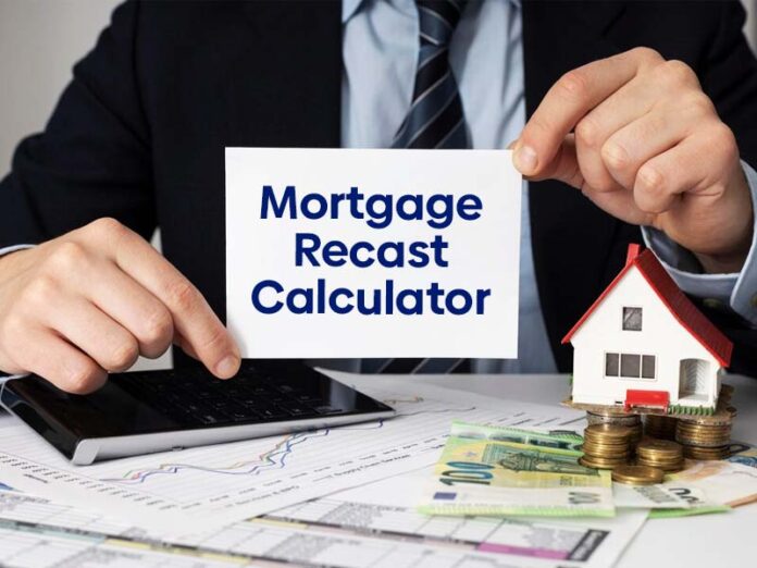 Mortgage Recast Calculator