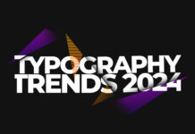 Top 10 Typography Trends that will dominate 2024 Top 10 Typography Trends for 2024