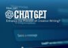 How can ChatGPT Enhance the Process of Creative Writing? How can chatgpt enhance the process of creative writing?