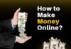 How to Make Money Online? How To Make Money Online?