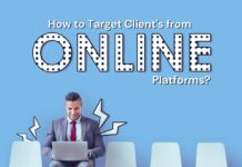 How to Target Client’s from Online Platforms? How To Target Client's From Online Platforms?